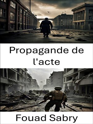 cover image of Propagande de l'acte